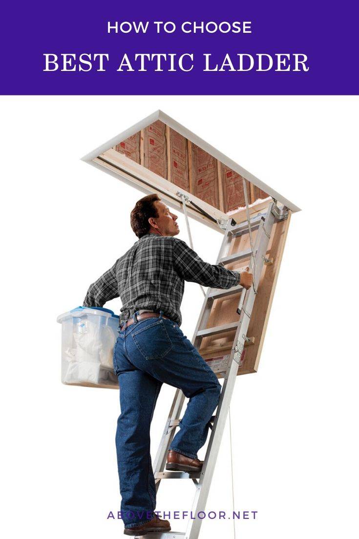 Best Attic Ladder